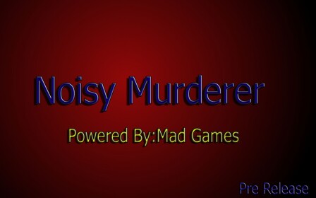 NOISY Murderer [Pre-Release]