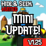 [MINI UPDATE!] Hide & Seek: HUNTED