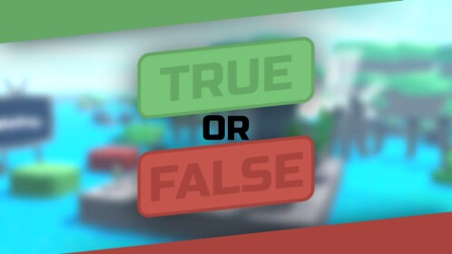True or False