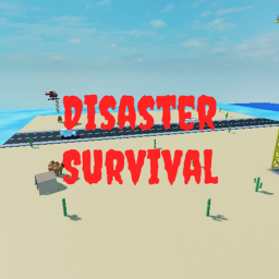 Disaster Survival! [ Mini Update ]