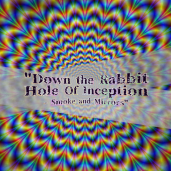 Level -369 | Down the Rabbit Hole of Inception