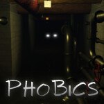 Phobics [HORROR]