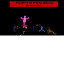 Day Shift At Freddy's Roleplay! (Remastered)