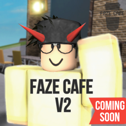 Faze Cafe V1 | [ALPHA]