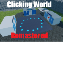 Clicking World Remastered [v0.2]