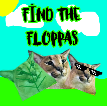 find the floppas (RELEASED)