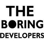 The Boring Developers