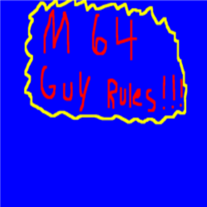 mario64guy rules!!!!!!!!! Roblox decal