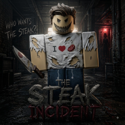 The Steak Incident