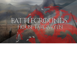 Targaryen Battlegrounds