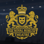 The Royal Roblox Theatre | TRRT