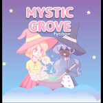 Mystic Grove Tycoon