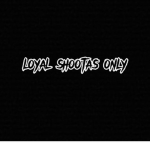 L.S.O (Loyal Shootas Only)