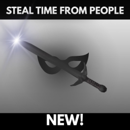 Steal Time From People [🌟]