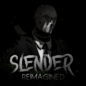 SLENDER: Reimagined 
