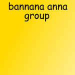 bannana anna