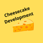 Cheesecake Development
