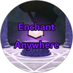 Enchant Anywhere
