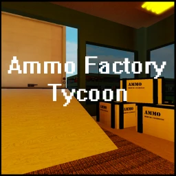 Ammo Factory Tycoon! icon