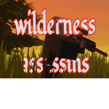 wilderness assassins