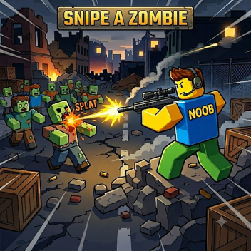 Snipe a Zombie