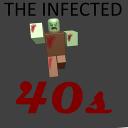 THE INFECTED 40s (PRE-ALPHA)