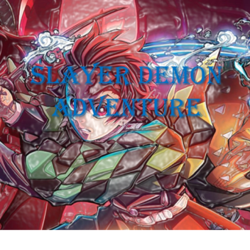 Slayer Demon Adventure 