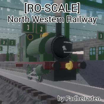 [RO-Scale] North Western Railway