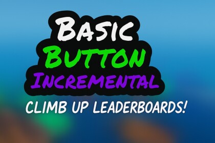 Basic Button Incremental [Beta]