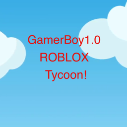 GamerBoy1.0 Tycoon