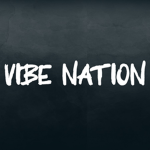 Vibe Nation.
