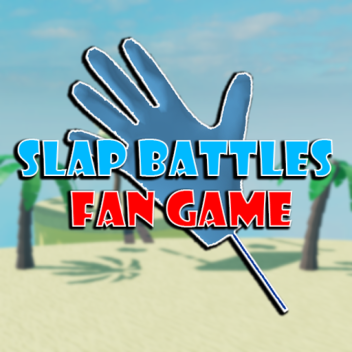 Fan Made Slap Battles Game