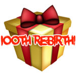 100th rebirth!