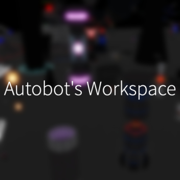 Autobot's Workspace