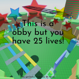 Obby but you only have 25 lives! 🤨⭐️