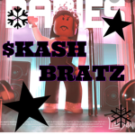 $KASH BRATZ