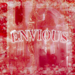 ~Envious~
