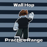 Wall Hop Practice Range [NEW!]