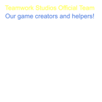 Teamwork Studios Official Team