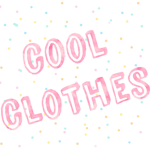 ~{cool clothes}~
