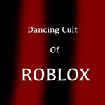 Dancing Cult of Roblox