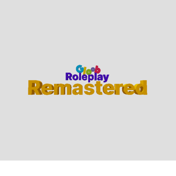 Gloob RP Remastered