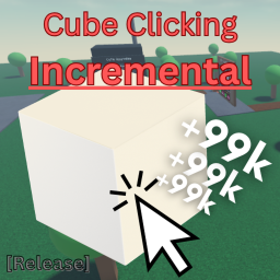 Cube Clicking [RELEASE]