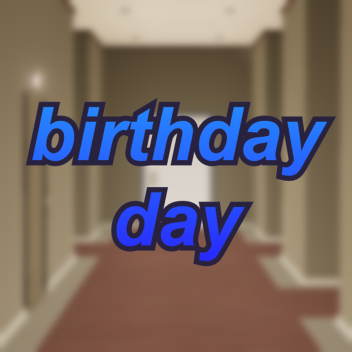 BIRTHDAY DAY