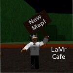 LaMr Cafe [Beta]