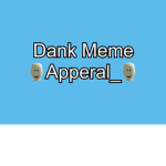 Dank meme apparel_