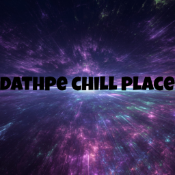 DATHPE chill place