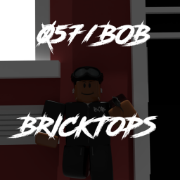 [BOB]~BrickTops