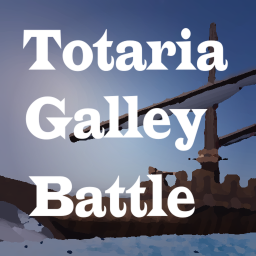 Totarian Galley Battle