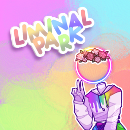 ~ Liminal Park ~